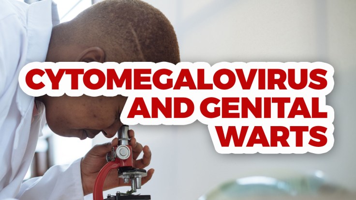 CYTOMEGALOVIRUS AND GENITAL&nbsp;WARTS