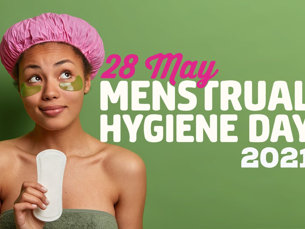 Menstrual Hygiene Day&nbsp;2021
