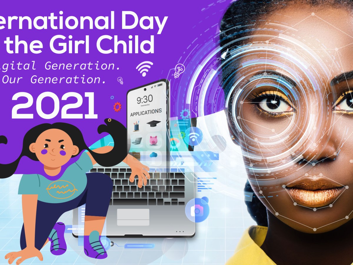 International Day of the Girl Child&nbsp;2021.